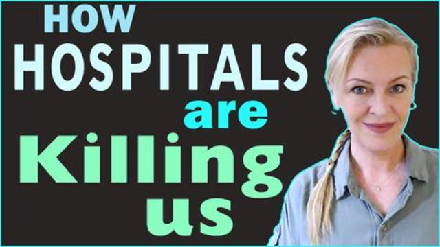 How Hospitals are Killing Us - Many BOOMS!...