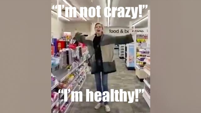 Woman Who Admits She's Crazy Tries to Get Woman in Pharmacy to Wear a Mask